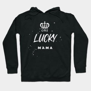 One Lucky Mama Hoodie